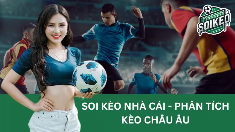 Kèo Châu u (1X2) – Kinh nghiệm soi kèo Châu Âu chuẩn xác như chuyên gia